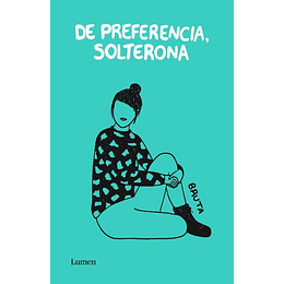 De Preferencia, Solterona