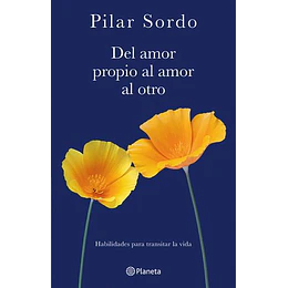 Del Amor Propio Al Amor Al Otro