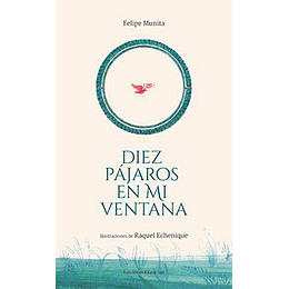 Diez Pajaros En Mi Ventana