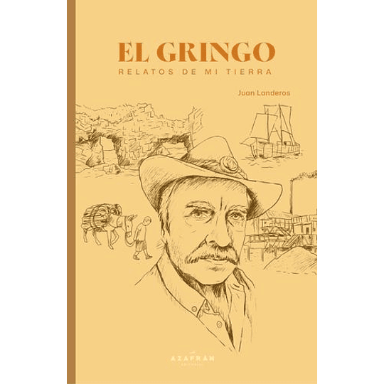 El Gringo - Relatos De Mi Tierra