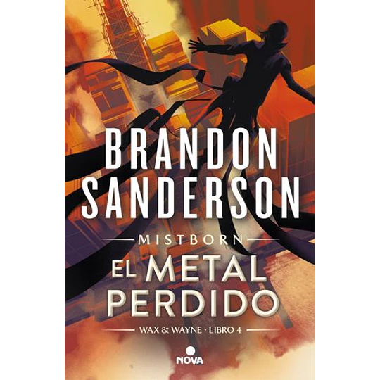 El Metal Perdido (Wax & Wayne 4)