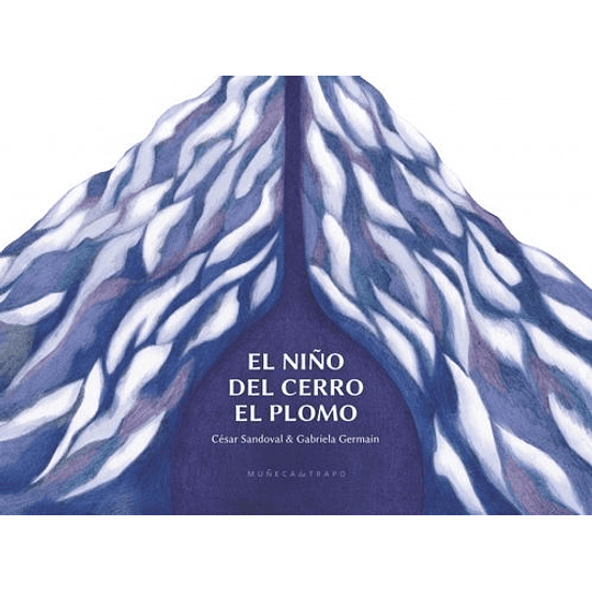 El Niño Del Cerro El Plomo