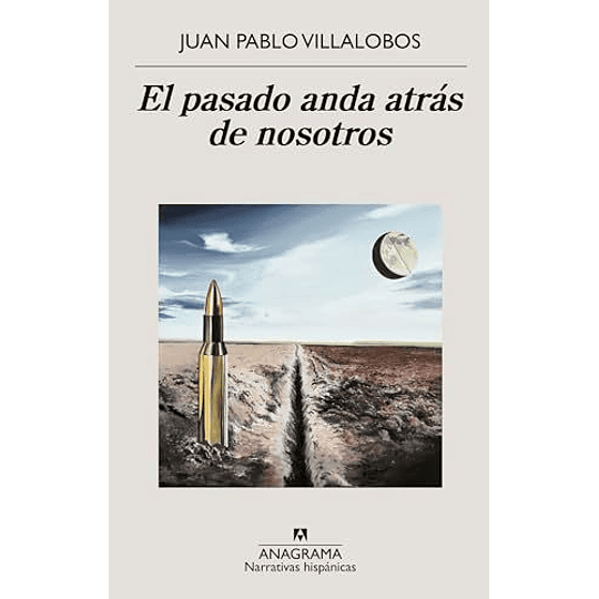 El Pasado Anda Atras De Nosotros  