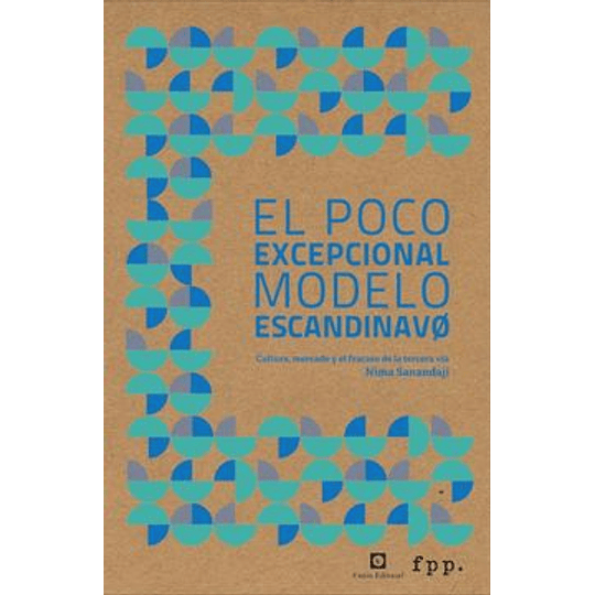 El Poco Excepcional Modelo Escandinavo