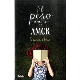 El Peso Especifico Del Amor