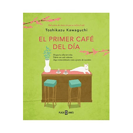 El Primer Cafe Del Dia 