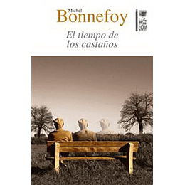 El Tiempo De Los Castaños