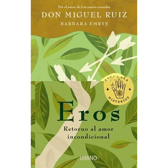 Eros Retorno Al Amor Incondicional 