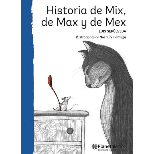 Historia De Mix, De Max Y De Mex