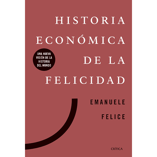Historia Economica De La Felicidad