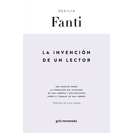 Invencion Del Lector, La