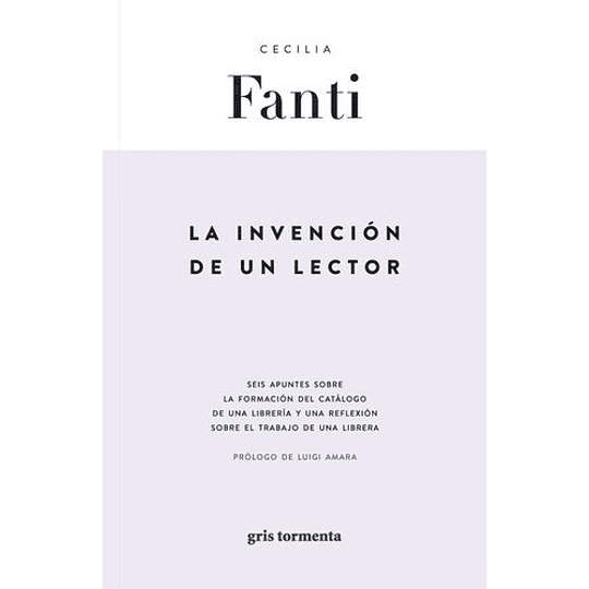 Invencion Del Lector, La