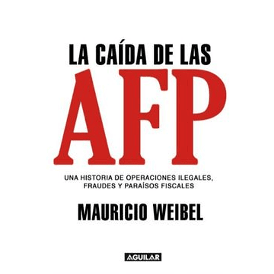 La Caida De Las Afp