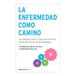 La Enfermad Como Camino
