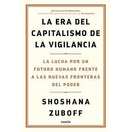 La Era Del Capitalismo De La Vigilancia