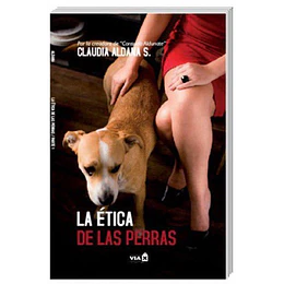La Etica De Las Perras