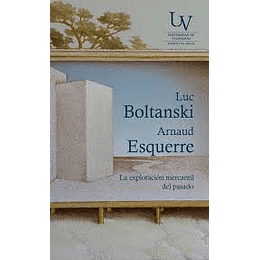 La Explotacion Mercantil Del Pasado