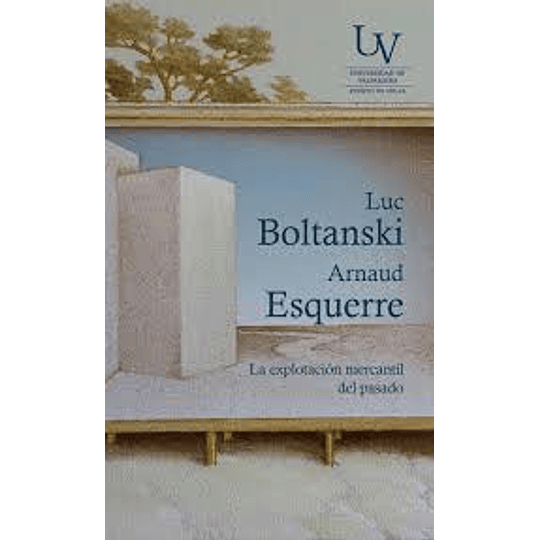 La Explotacion Mercantil Del Pasado