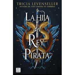 La Hija Del Rey Pirata