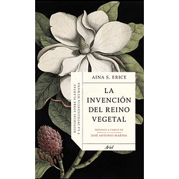 La Invencion Del Reino Vegetal