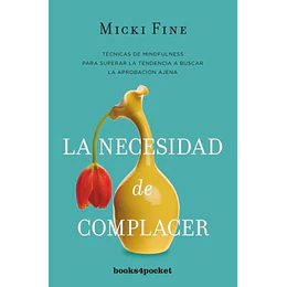 La Necesidad De Complacer
