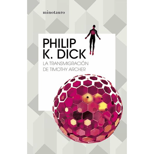 La Transmigracion De Timothy Archer