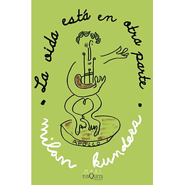 La Vida Esta En Otra Parte 