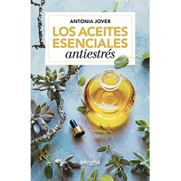 Los Aceites Esenciales Antiestres