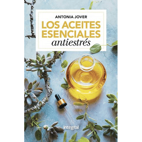 Los Aceites Esenciales Antiestres