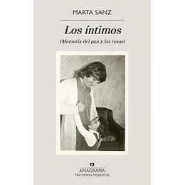 Los Intimos: (Memoria Del Pan Y Las Rosas)  	