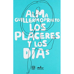 Los Placeres Y Los Dias