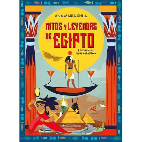 Mitos Y Leyendas De Egipto