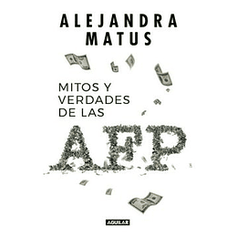 Mitos Y Verdades De Las Afp