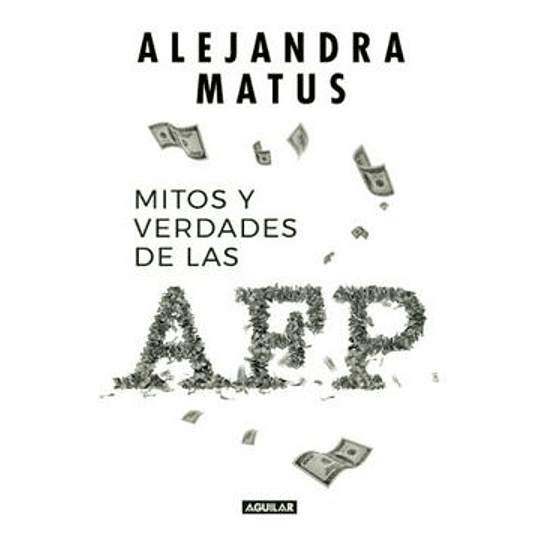 Mitos Y Verdades De Las Afp