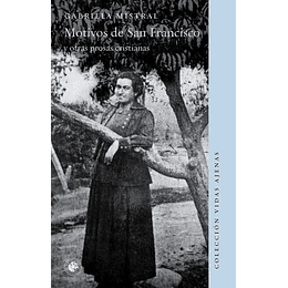Motivos De San Francisco  Y Otras Prosas Cristianas