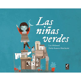 Niñas Verdes, Las