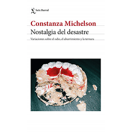 Nostalgia Del Desastre