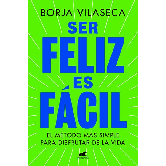 Ser Feliz Es Fácil  