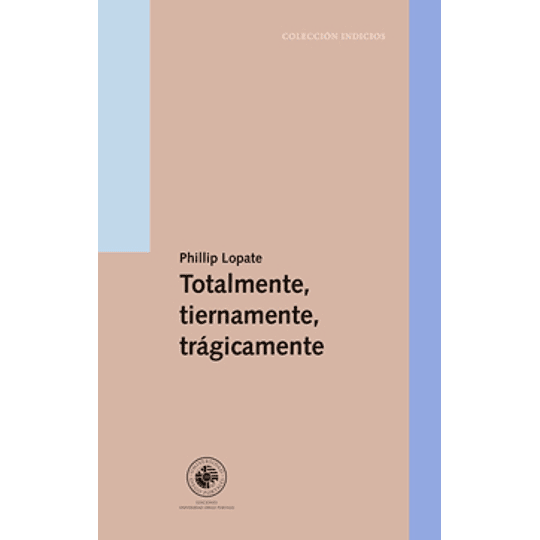 Totalmente Tiernamente Tragicamente