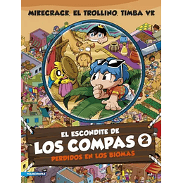 El Escondite De Los Compas 2. Perdidos En Los Biomas