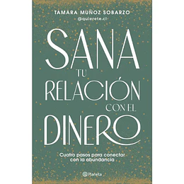 Sana Tu Relacion Con El Dinero