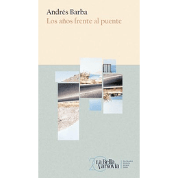 Los Años Frente Al Puente