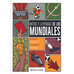Mitos Y Leyendas De Los Mundiales