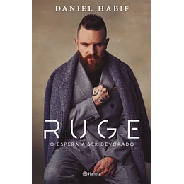 Ruge O Espera Ser Devorado