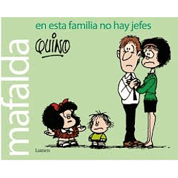 Mafalda En Esta Familia No Hay Jefes