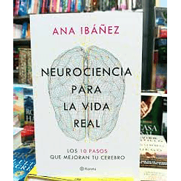 Neurociencia Para La Vida Real