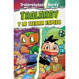 Trolardy Y La Tierra Espejo