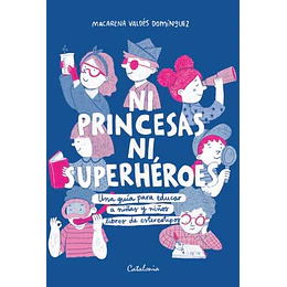 Ni Princesas Ni Superheroes