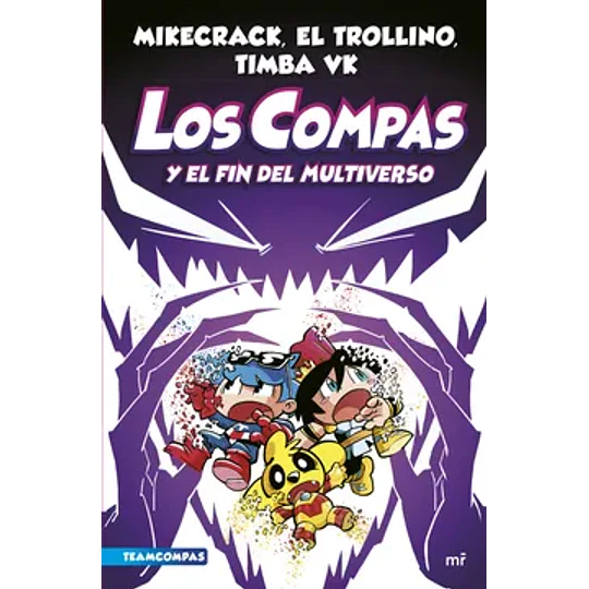 Los Compas #10 Y El Fin Del Multiverso