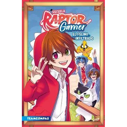Escuela Raptorgamer: El Felino Infiltrado